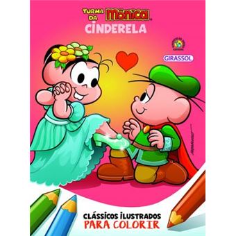 Turma da Mônica. Clássicos Ilustrados Para Colorir. Cinderela - 1