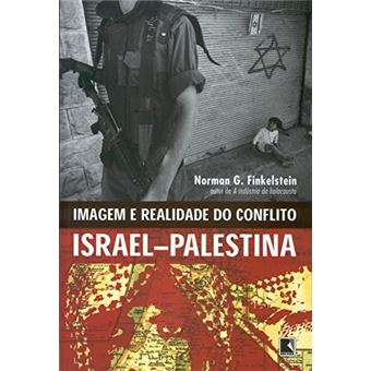 Imagem e Realidade do Conflito Israel - Palestina - 1