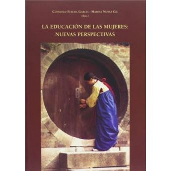 La educación de las mujeres : nuevas perspectivas - 1