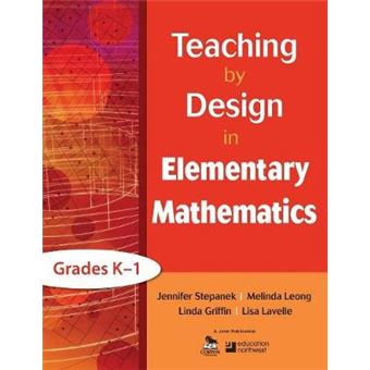 Teaching by Design in Elementary Mathematics, Grades K-1 - Paperback - 2011 - 1