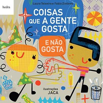 Coisas que a Gente Gosta e não Gosta - 1