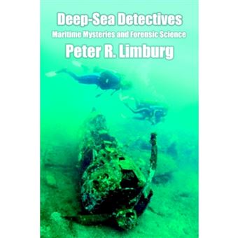 Deep-Sea Detectives - Maritime Mysteries and Forensic Science - Paperback / softback - 2005 - 1