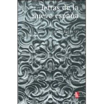 Letras De La Nueva España - 1