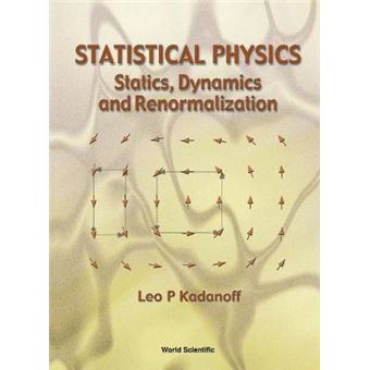 Statistical Physics - Statics, Dynamics and Renormalization - Paperback - 2000 - 1