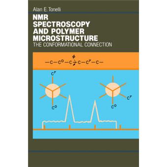 NMR Spectroscopy and Polymer Microstructure - The Conformational Connection - Hardback - 1989 - 1