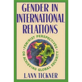 Gender in International Relations - Feminist Perspectives on Achieving Global Security - Paperback - 1993 - 1