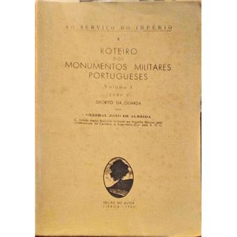 Roteiro dos monumentos militares portugueses. [tomo i em 3 vols.] - 1