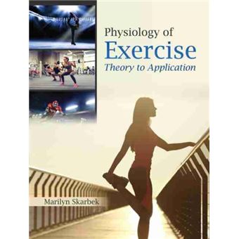 Physiology Of Exercise Theory To Application - 1