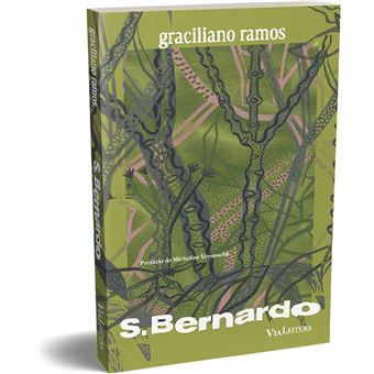 S. Bernardo - Graciliano Ramos - Texto Integral São Bernardo - 1