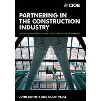 Partnering in the Construction Industry - A Code of Practice for Strategic Collaborative Working - Paperback - 2006 - 1