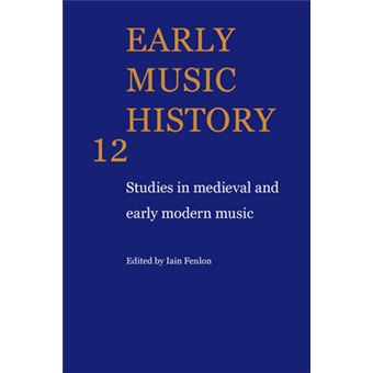 Early Music History - Studies in Medieval and Early Modern Music - Paperback - 2009 - 1