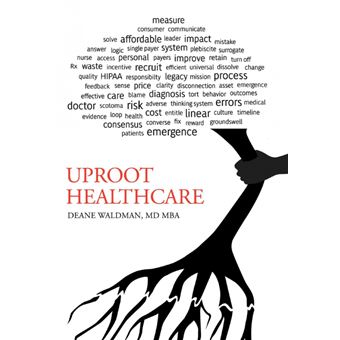 Uproot Healthcare - Hardback - 2010 - 1