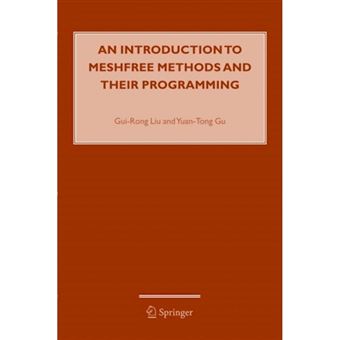 An Introduction to Meshfree Methods and Their Programming - Hardback - 2005 - 1