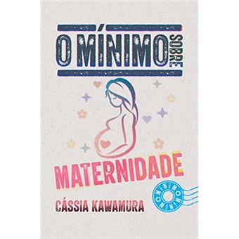 O Mínimo Sobre Maternidade - 1