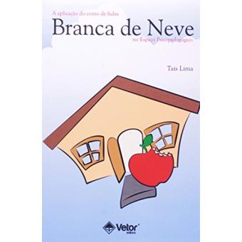 A Aplicação Do Conto De Fadas. Branca De Neve No Espaço Psicopedagógico - 1