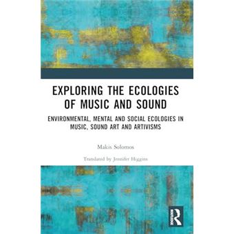 Exploring The Ecologies Of Music And Sound - 1