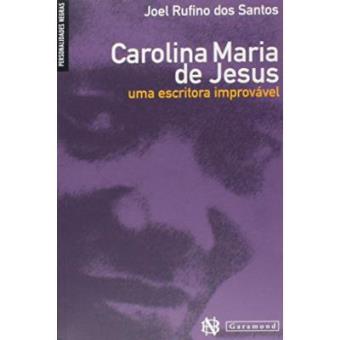 Carolina Maria De Jesus - Uma Escritora Improvável - Coleção Personalidades Negras - 1