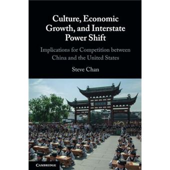 Culture Economic Growth And Interstate Power Shift - 1