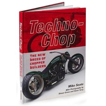Techno-chop - The New Breed of Chopper Builders - Paperback - 2005 - 1