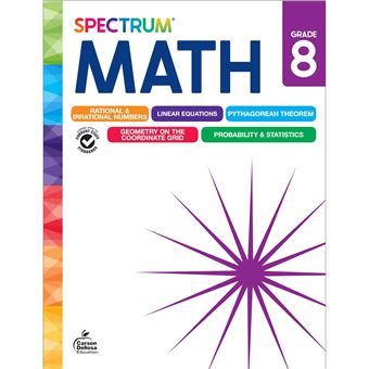 Spectrum 8th Grade Math Workbook, Math Books for Kids Ages 13 to 14, Math Workbook Covering Geometry, Rational & Irrational Numbers, Pythagorean Theorem & More, Math Classroom & Homeschool Curriculum - 1