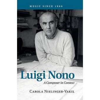 Luigi Nono - A Composer in Context - Hardback - 2015 - 1