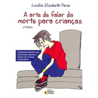 A Arte De Falar Da Morte Para Crianças - 1