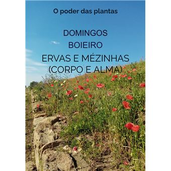 Ervas E Mézinhas (Corpo E Alma) - O Poder Das Plantas - 1