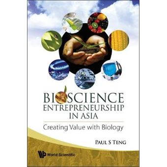 Bioscience Entrepreneurship in Asia - Creating Value with Biology - Hardback - 2007 - 1