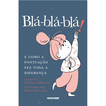 Blá-Blá-Blá!: E Como A Pontuação Fez Toda A Diferença - 1