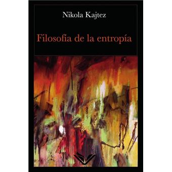Filosofía De La Entropía - 1