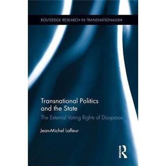 Transnational Politics and the State - The External Voting Rights of Diasporas - Paperback - 2014 - 1