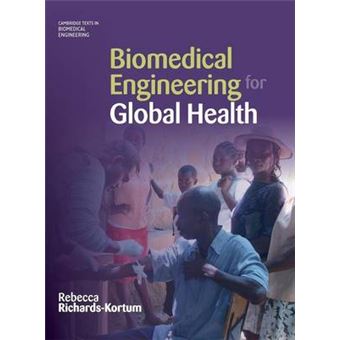 Biomedical Engineering for Global Health - Applications in World Health Care - Hardback - 2009 - 1