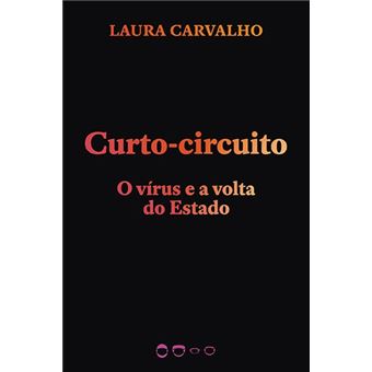 Curto-Circuito - Vol. 2 - o Vírus e a Volta do Estado - 1