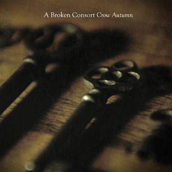 Broken Consort-Crow Autumn - 1
