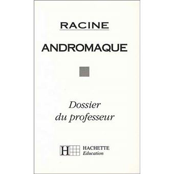 Andromaque - Dossier Du Professeur - 1