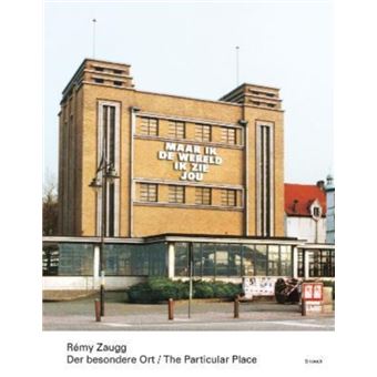 Rémy Zaugg : The Particular Place - 1