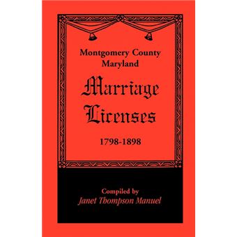 Montgomery County, Maryland Marriage Licenses, - 1