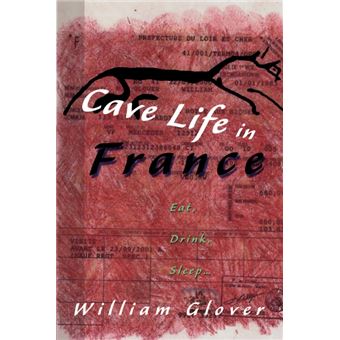 Cave Life in France - Eat, Drink, Sleep... - Paperback / softback - 2000 - 1