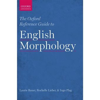 The Oxford Reference Guide to English Morphology - Hardback - 2013 - 1