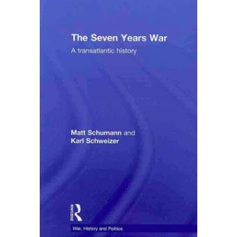 The Seven Years War - A Transatlantic History - Paperback - 2007 - 1