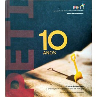 10 anos de combate à exploração do trabalho infantil em portugal. - 1