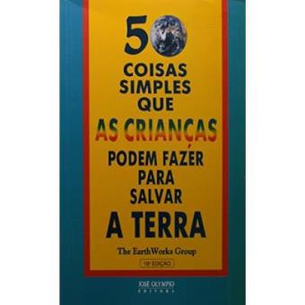 50 Coisas Simples Que As Crianças Podem Fazer Para Salvar A Terra - 1