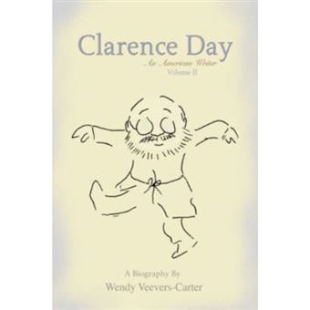 Clarence Day - An American Writer - Paperback / softback - 2007 - 1
