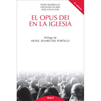 El Opus Dei En La Iglesia - 1