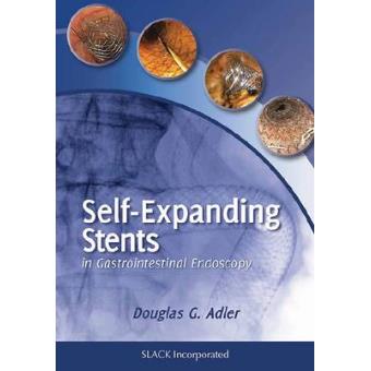 Self-expanding Stents in Gastrointestinal Endoscopy - Paperback - 2012 - 1