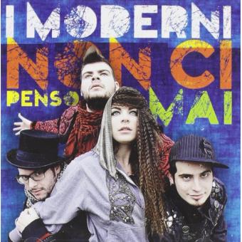 I Moderni-non Ci Penso Mai - 1