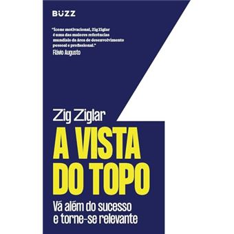 A Vista Do Topo Vá Além Do Sucesso E Torne-Se Relevante - 1
