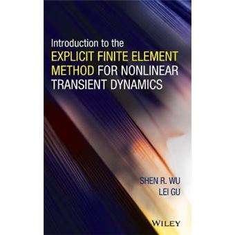 Introduction to the Explicit Finite Element Method for Nonlinear Transient Dynamics - Hardback - 2012 - 1