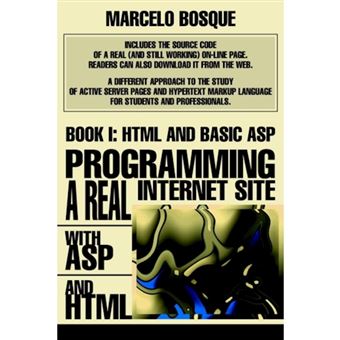 Programming a Real Internet Site with ASP and HTML - Book I: HTML and Basic ASP - Paperback / softback - 2003 - 1
