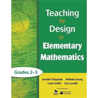 Teaching by Design in Elementary Mathematics, Grades 2-3 - Paperback - 2011 - 1